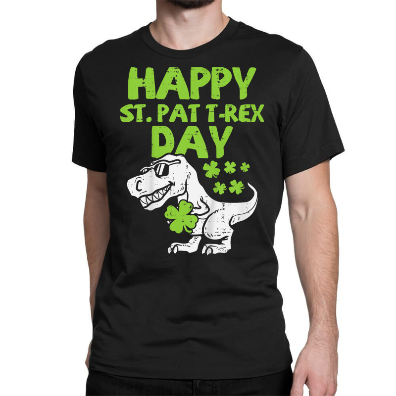 Kids Happy St Pat Trex Day Dino St Patricks Day To Classic T-shirt | Artistshot