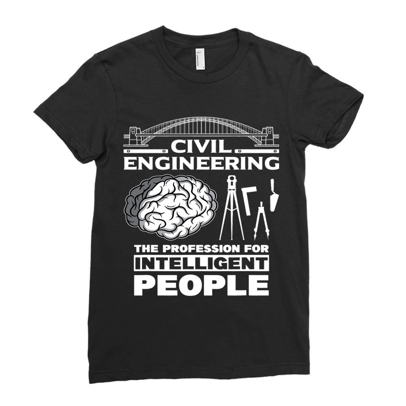 Civil Engineer Engineering Architect Construction  Ladies Fitted T-Shirt by Fabulousam | Artistshot