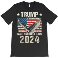 Trump 2024 Flag Take America Back Men Women Trump T-shirt | Artistshot