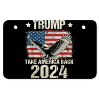 Trump 2024 Flag Take America Back Men Women Trump Atv License Plate | Artistshot