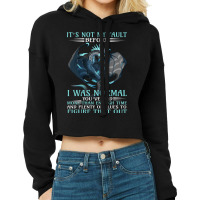 Dragon Its Not My Fault You Thought I Was Normal 3 Cropped Hoodie | Artistshot