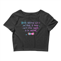 Being Different Is No Bad Thing  11 Crop Top | Artistshot