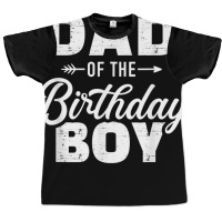 Dad Of The Birthday Boy Matching Family Party T Sh Graphic T-shirt | Artistshot