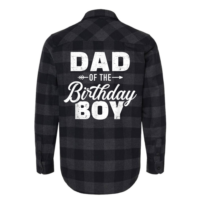 Dad Of The Birthday Boy Matching Family Party T Sh Flannel Shirt | Artistshot