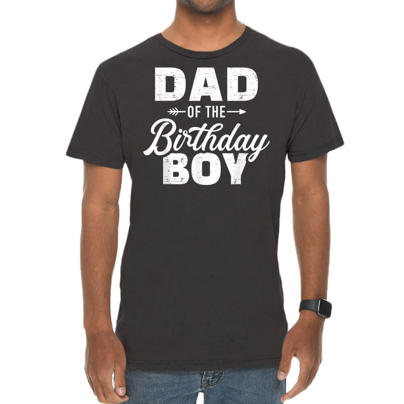 Dad Of The Birthday Boy Matching Family Party T Sh Vintage T-shirt | Artistshot