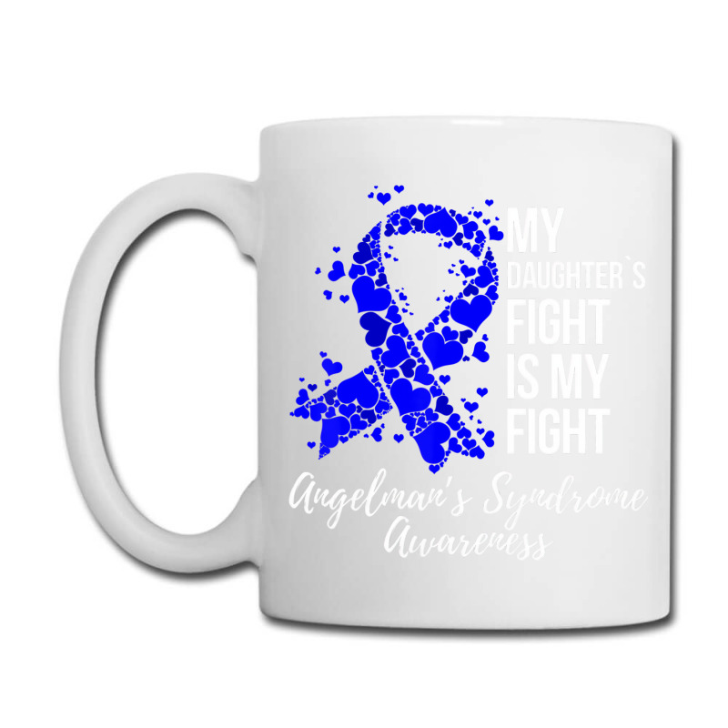 My Daughterâ€™s Fight Is My Fight Angelman Sy Coffee Mug | Artistshot