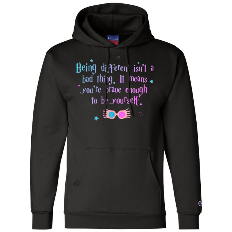 Being Different Is No Bad Thing  36 Champion Hoodie by laphammerlox | Artistshot