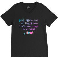 Being Different Is No Bad Thing  51 V-neck Tee | Artistshot