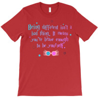 Being Different Is No Bad Thing  7 T-shirt | Artistshot