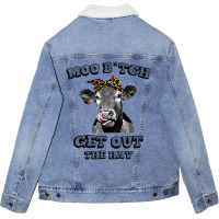 Moo Bitch Get Out The Hay Funny Heifer Leopard T S Unisex Sherpa-lined Denim Jacket | Artistshot