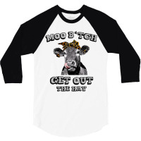 Moo Bitch Get Out The Hay Funny Heifer Leopard T S 3/4 Sleeve Shirt | Artistshot