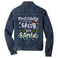 Most Likely To Get Sassy Santa Family Matching Chr Men Denim Jacket | Artistshot