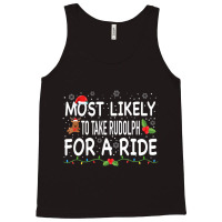 Most Likely To Rudolph For A Ride Family Matching Tank Top | Artistshot