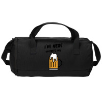 I'm Here Where's My Beer T Shirt Duffel Bag | Artistshot