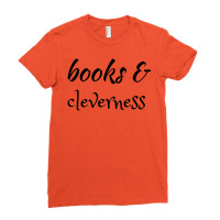 Books And Cleverness 1 Ladies Fitted T-shirt | Artistshot