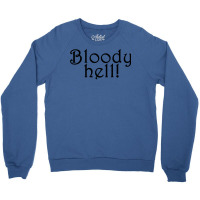 Bloody Hell Ron Quote Crewneck Sweatshirt | Artistshot