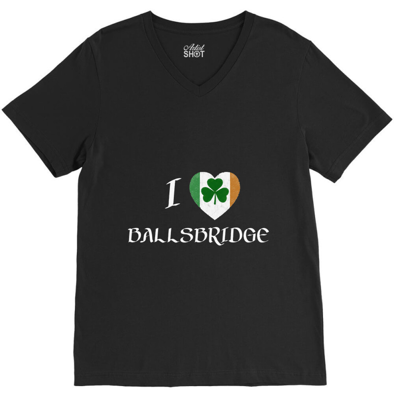 I Love Ballsbridge Ireland Flag Heart Shamrock V-neck Tee | Artistshot