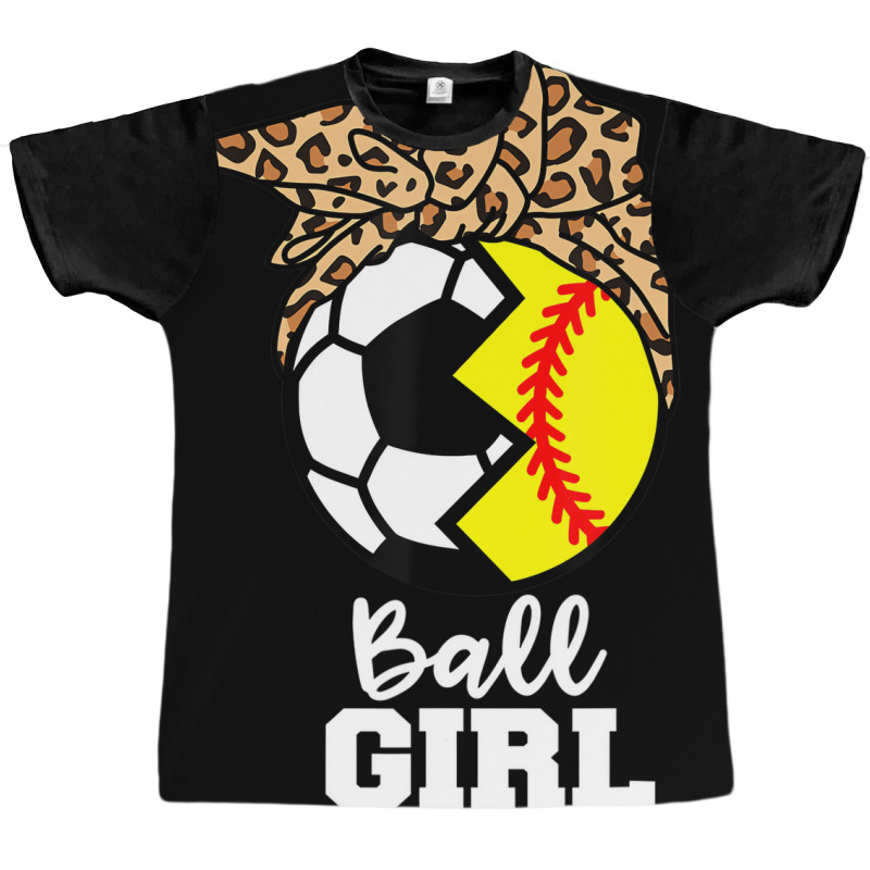 Ball Girl Funny Soccer Softball Player T Shirt Graphic T-shirt | Artistshot