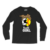 Ball Girl Funny Soccer Softball Player T Shirt Long Sleeve Shirts | Artistshot