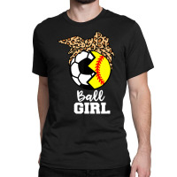 Ball Girl Funny Soccer Softball Player T Shirt Classic T-shirt | Artistshot