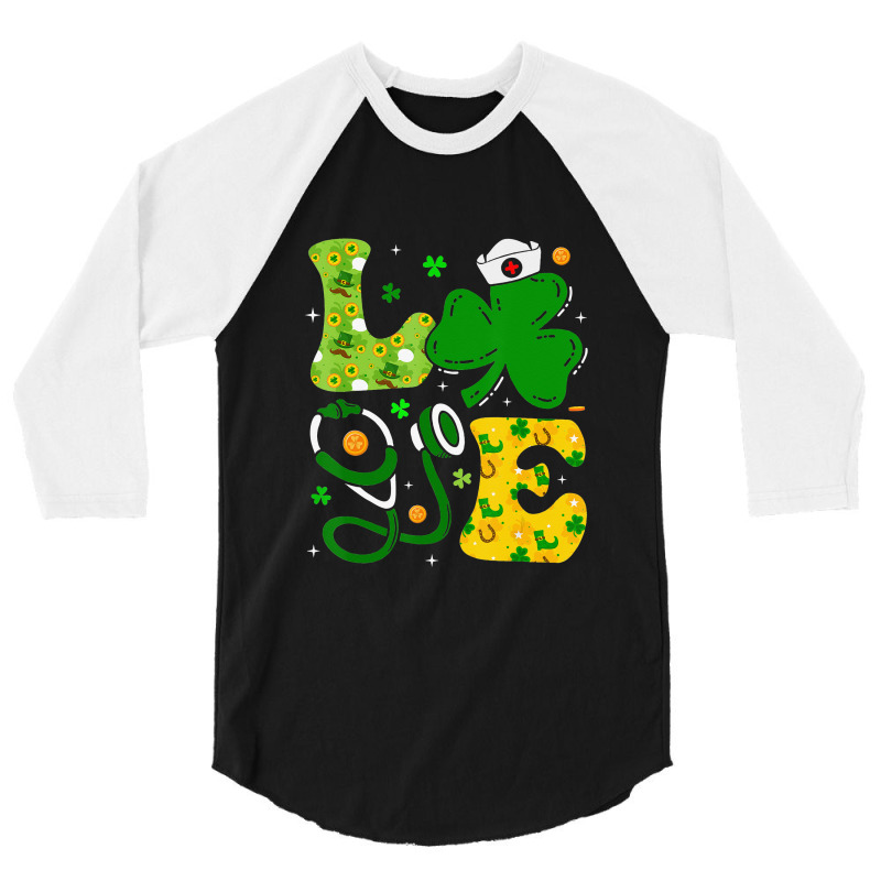 Funny Irish Nurse St Patrick's Day Shamrock Love 3/4 Sleeve Shirt | Artistshot