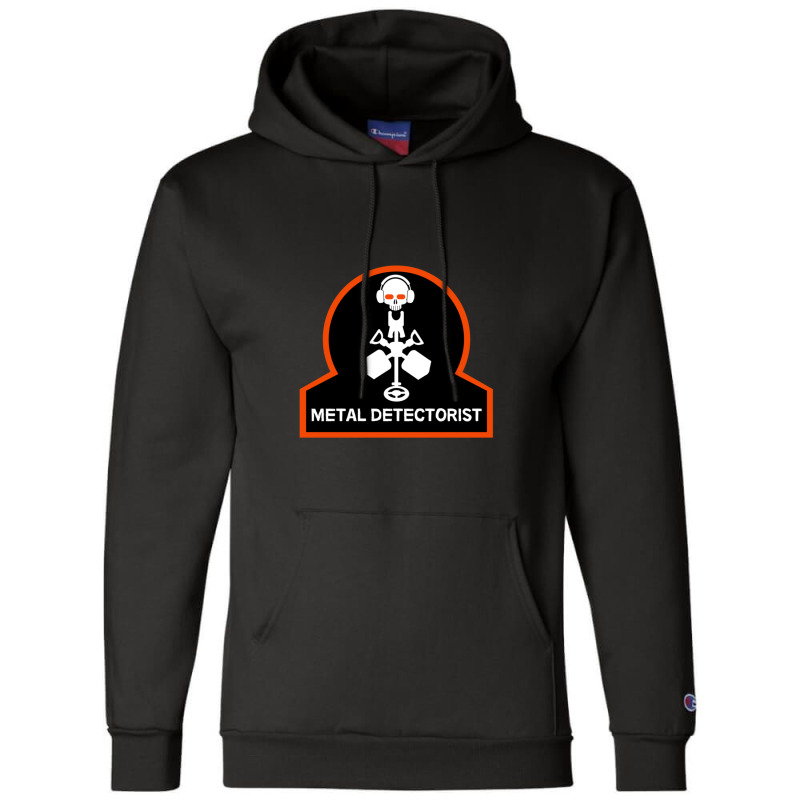 Metal Detectorists Matal Detector Treasure Hunters Champion Hoodie by CHARLOTTELYNNTAYLOR | Artistshot