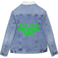 Let The Shenanigans Begin Happy St Patricks Day Sh Unisex Sherpa-lined Denim Jacket | Artistshot