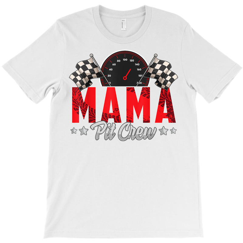 Race Car Birthday Party Racing Family Mama Pit Cre T-shirt | Artistshot