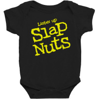 Listen Up Slap Nuts Baby Bodysuit | Artistshot