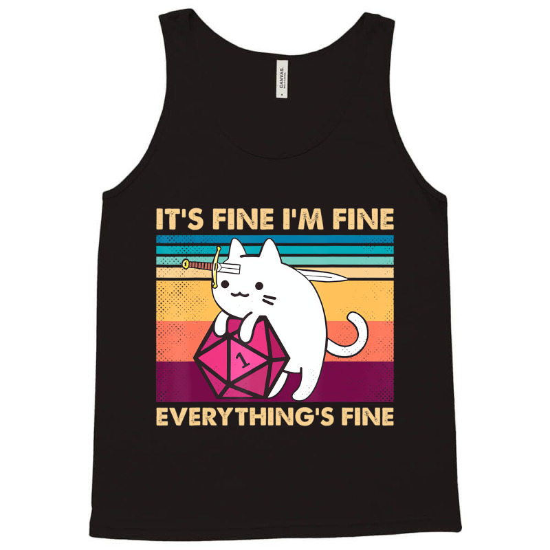 It's Fine I'm Fine Everything's Fine Funny Cat Vin Tank Top | Artistshot