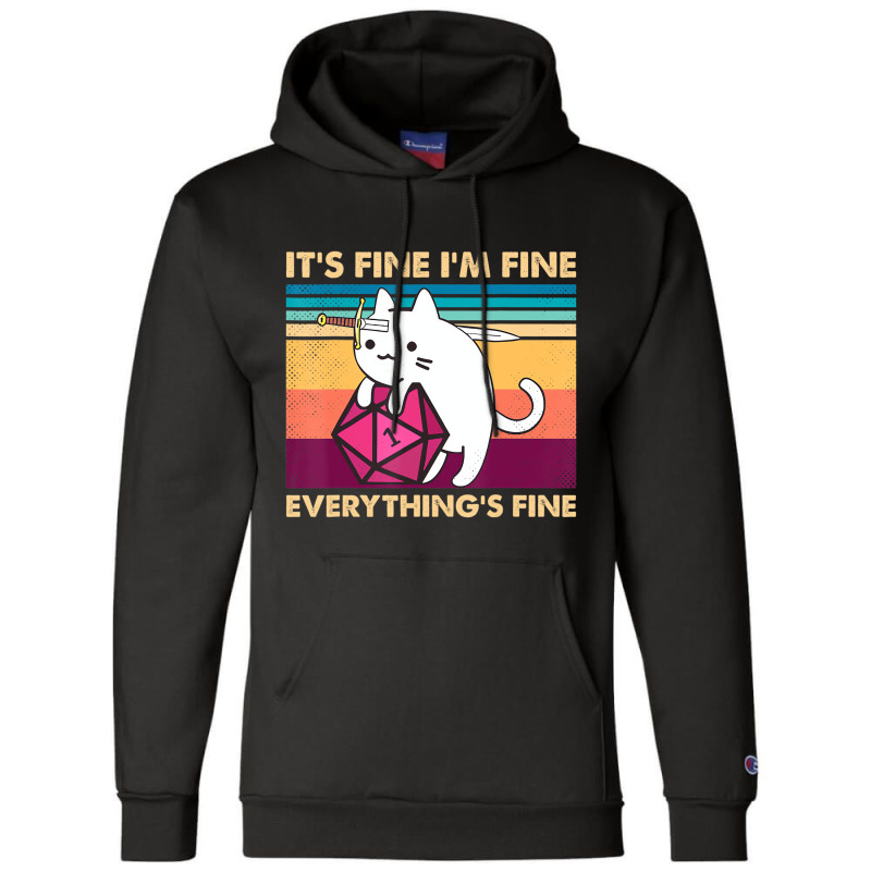 It's Fine I'm Fine Everything's Fine Funny Cat Vin Champion Hoodie | Artistshot