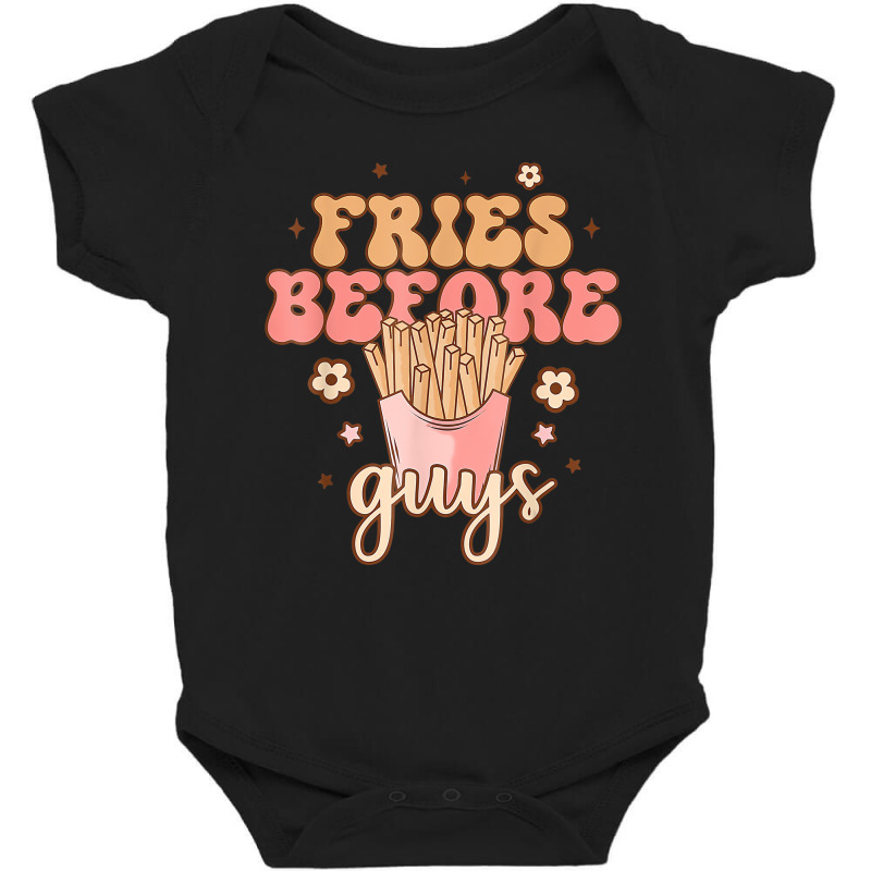 Fries Before Guys Funny Valentine's Day Retro Holi Baby Bodysuit | Artistshot