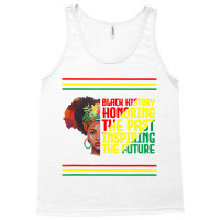 Black History Month Honoring The Past Inspiring Th Tank Top | Artistshot