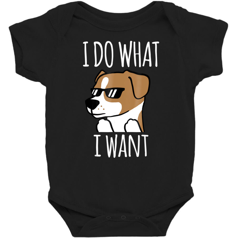 I Do What I Want Jack Russell Terrier T Shirt Funn Baby Bodysuit by fiddolamuf | Artistshot