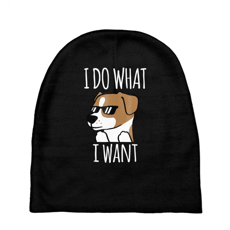 I Do What I Want Jack Russell Terrier T Shirt Funn Baby Beanies by fiddolamuf | Artistshot