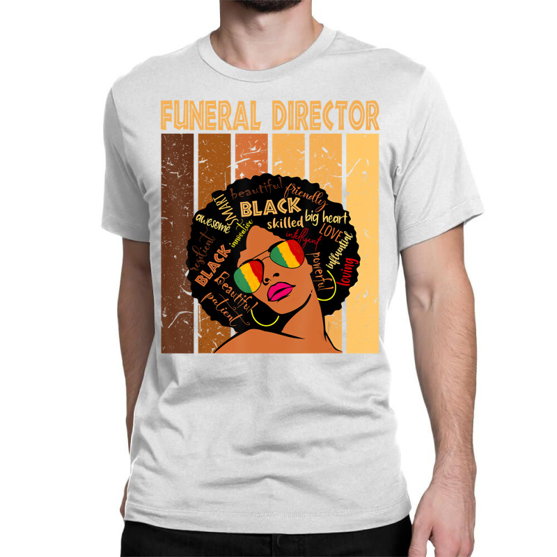 Funeral Director Afro African American Black Histo Classic T-shirt by bonne | Artistshot