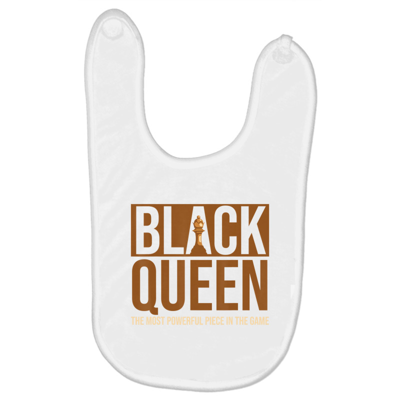 Black Queen The Most Powerful Piece In The Game Ch Baby Bibs | Artistshot