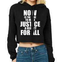 Honor King Now Is The Time To Make Justice A Reali Cropped Hoodie | Artistshot