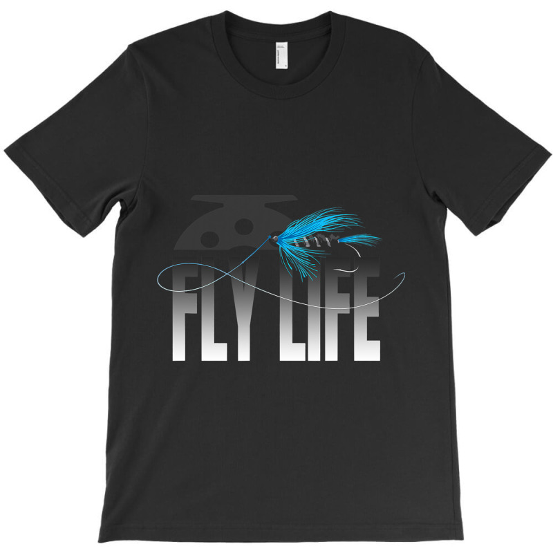 Fly Fishing Fly Life Fly Fisherman T-shirt | Artistshot