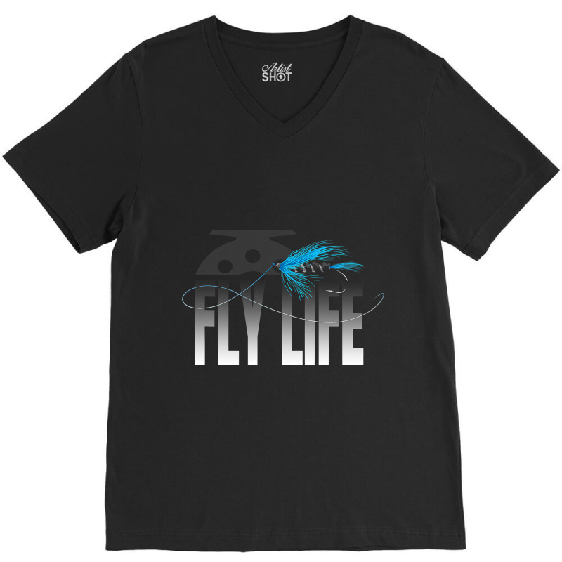 Fly Fishing Fly Life Fly Fisherman V-neck Tee | Artistshot