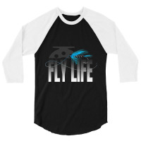 Fly Fishing Fly Life Fly Fisherman 3/4 Sleeve Shirt | Artistshot