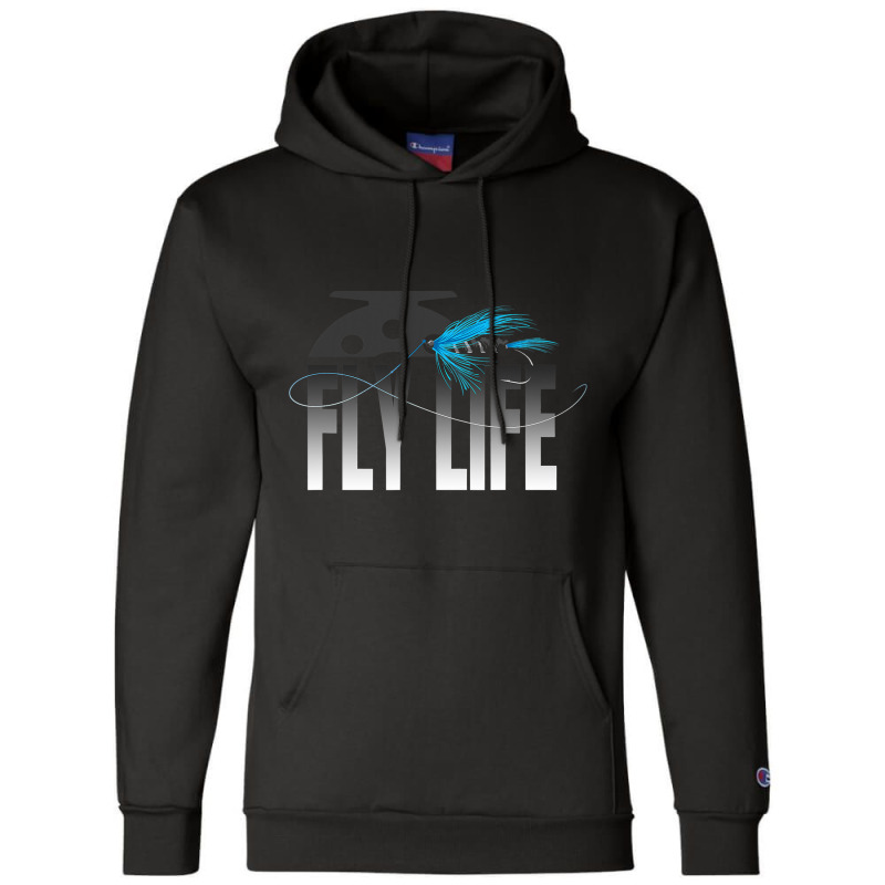 Fly Fishing Fly Life Fly Fisherman Champion Hoodie | Artistshot