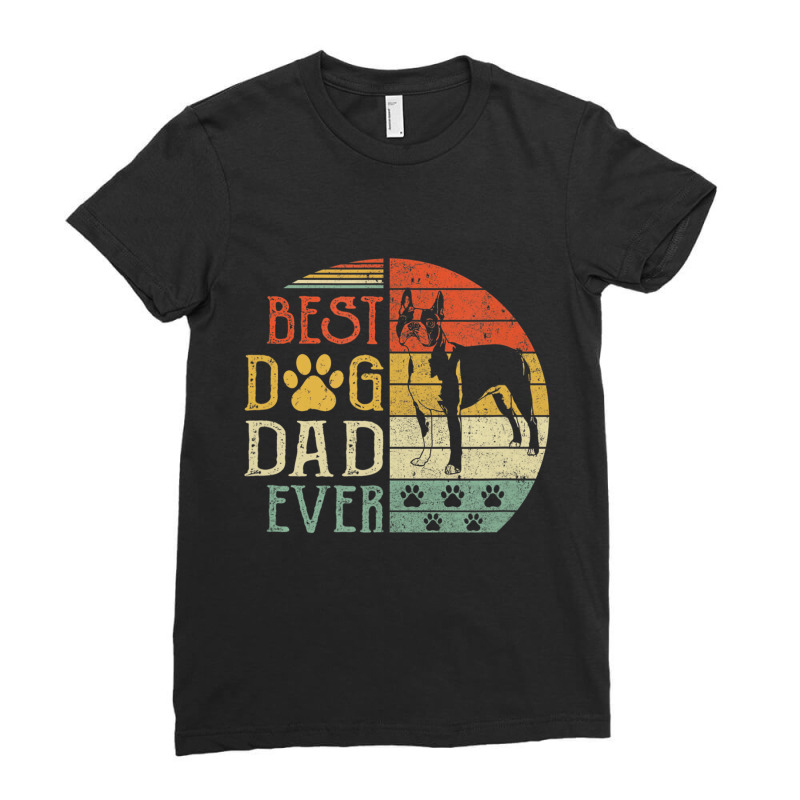 Boston Terrier Best Dog Dad Ever Vintage Father's Ladies Fitted T-Shirt by ravand | Artistshot