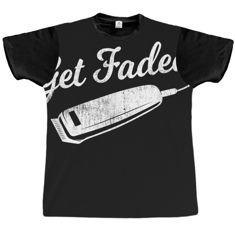 Vintage Distressed Barber  - Get Faded Script Tail Graphic T-shirt | Artistshot