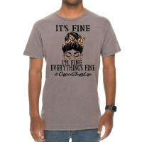 Funny Office Staff It's Fine, I'm Fine And Everyth Vintage T-shirt | Artistshot