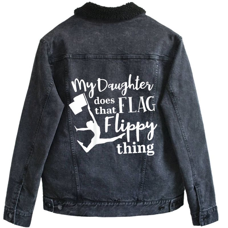 My Daughter Does That Flag Flippy Thing Proud Dad Unisex Sherpa-lined Denim Jacket | Artistshot