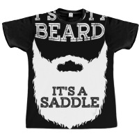 Funny It's Not A Beard It's A Saddle Gift Beard Lo Graphic T-shirt | Artistshot