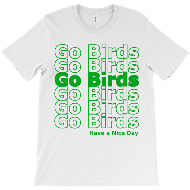 Thank You, Go Birds Premium T Shirt T-shirt | Artistshot