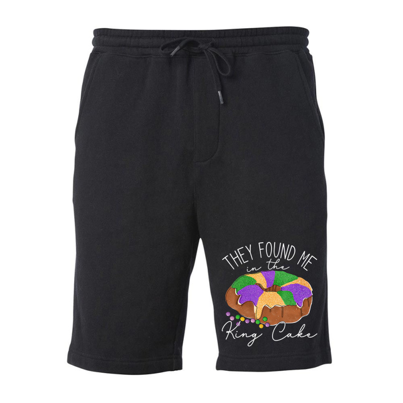 They Found Me In The King Cake Nola Fun Mardi Gras Fleece Short | Artistshot