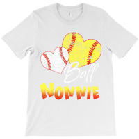 Funny Ball Nonnie Softball Baseball Gifts T Shirt T-shirt | Artistshot